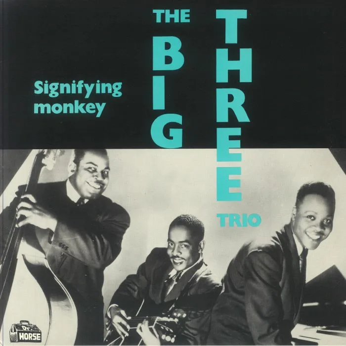 The BIG THREE TRIO — Signifying Monkey