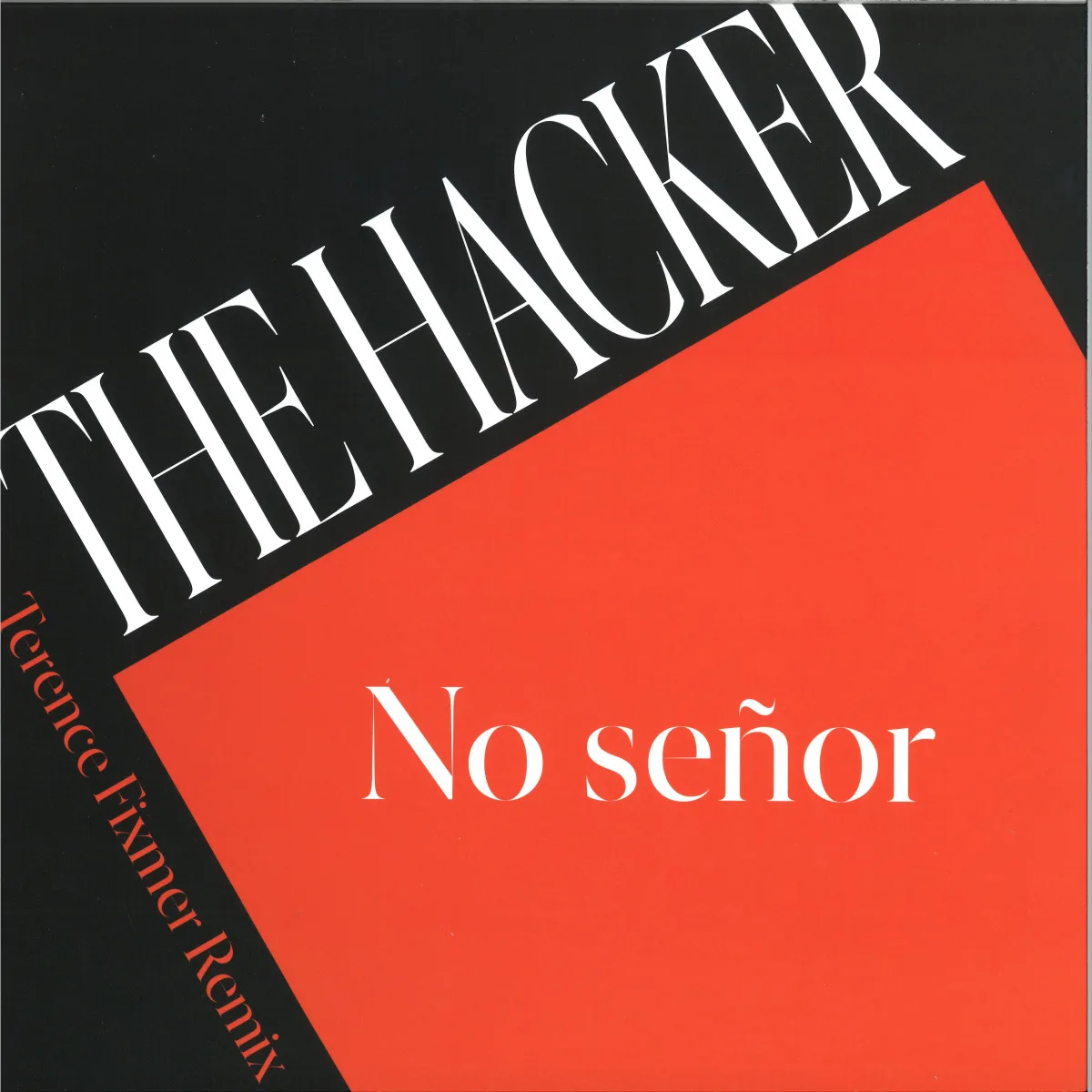 The Hacker — NO SEÑOR EP