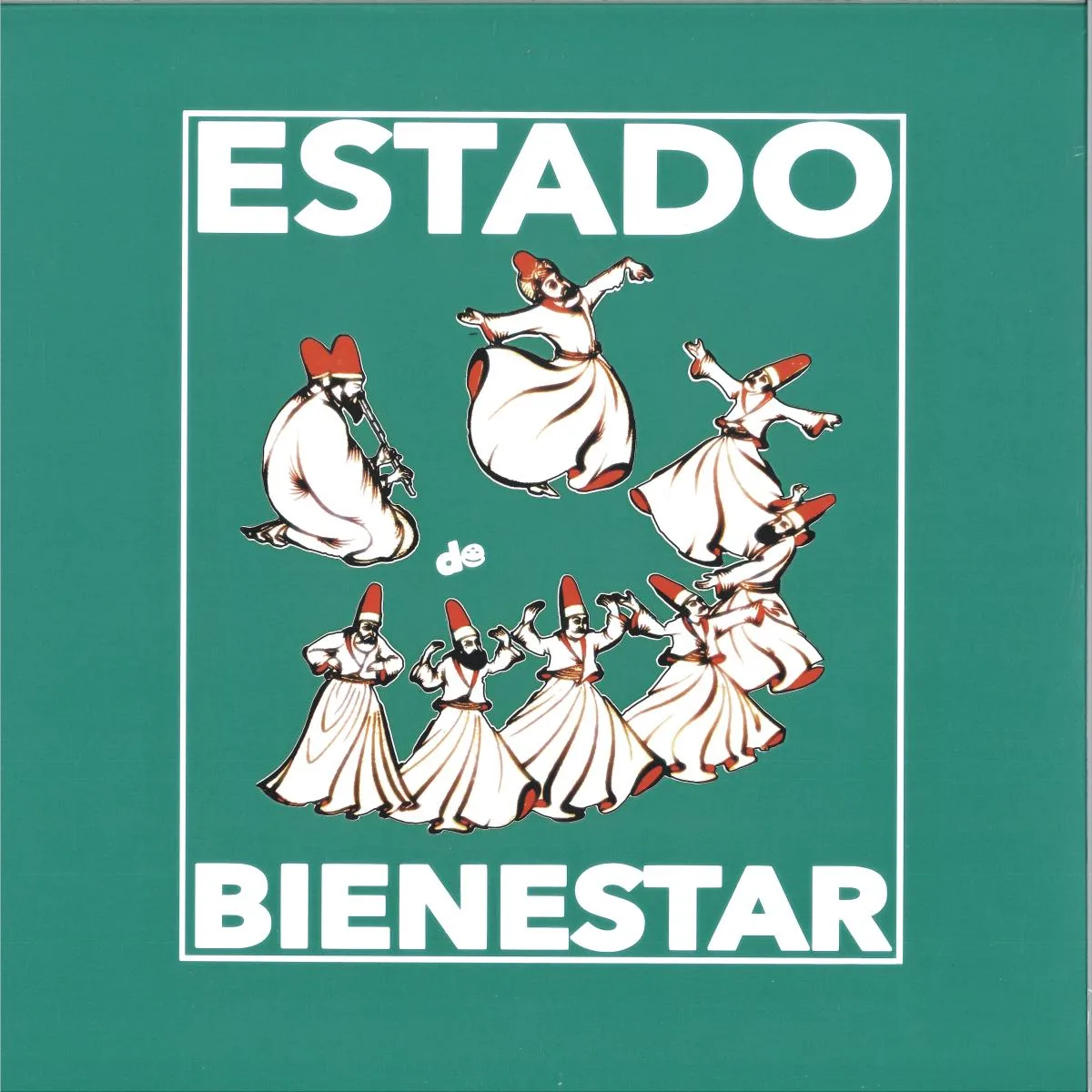 ESTADO DE BIENESTAR — CAPÍTULO III: LA ANARQUÍA SÓNICA LP