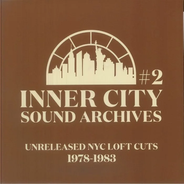 Front cover — INNER CITY SOUND ARCHIVES — Inner City Sound Archives 2: Unreleased NYC Loft Cuts 1978-1983