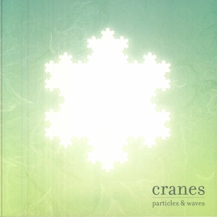 CRANES — Particles & Waves