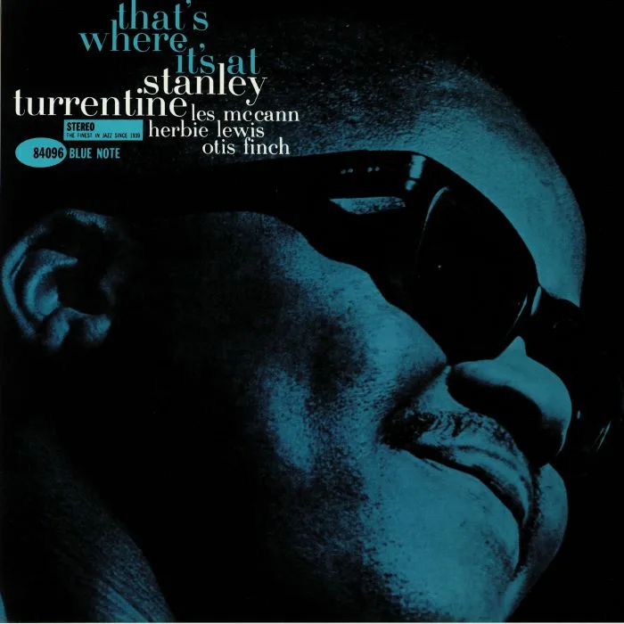 Stanley TURRENTINE — That's Where It's At (Tone Poet Series) (reissue)