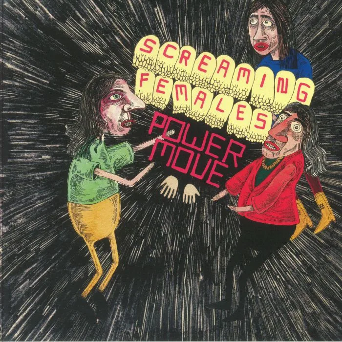 SCREAMING FEMALES — Power Move (reissue)