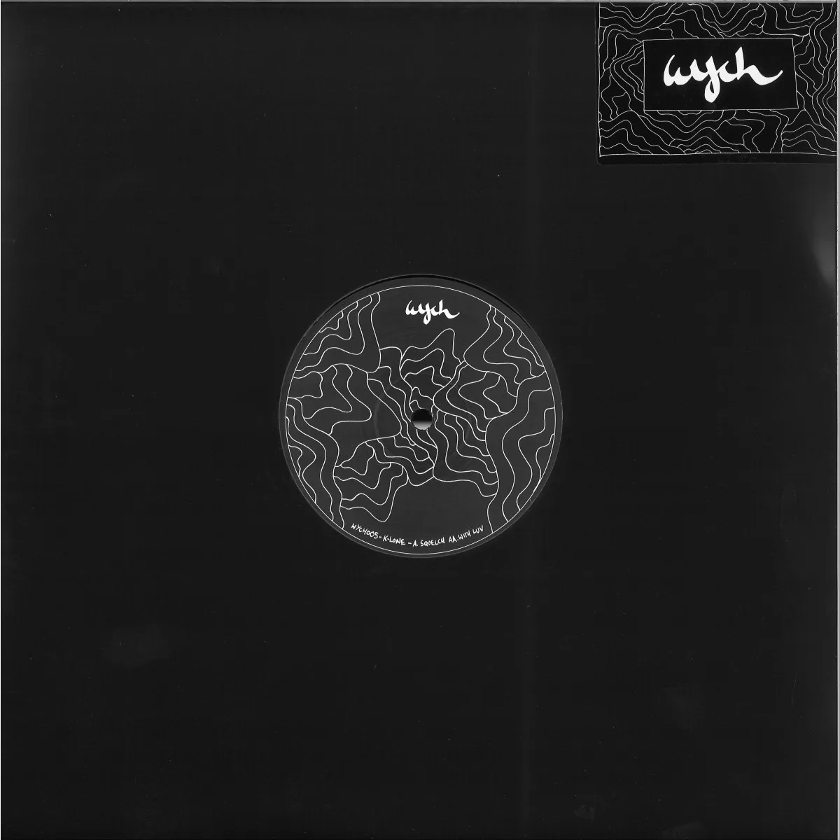 K-Lone — Squelch / With Luv