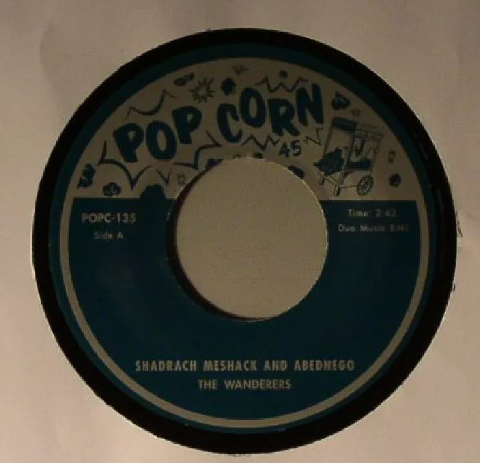 The WANDERERS / RUTH PRICE — Shadrach Meshack & Abednego