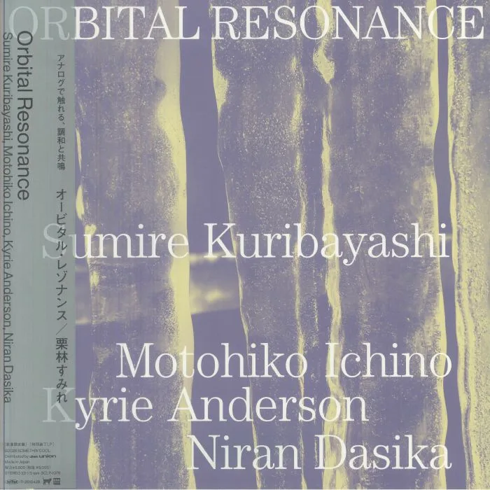 Sumire KURIBAYASHI / MOTOHIKO ICHINO / KYRIE ANDERSON / NIRAN DASIKA — Orbital Resonance