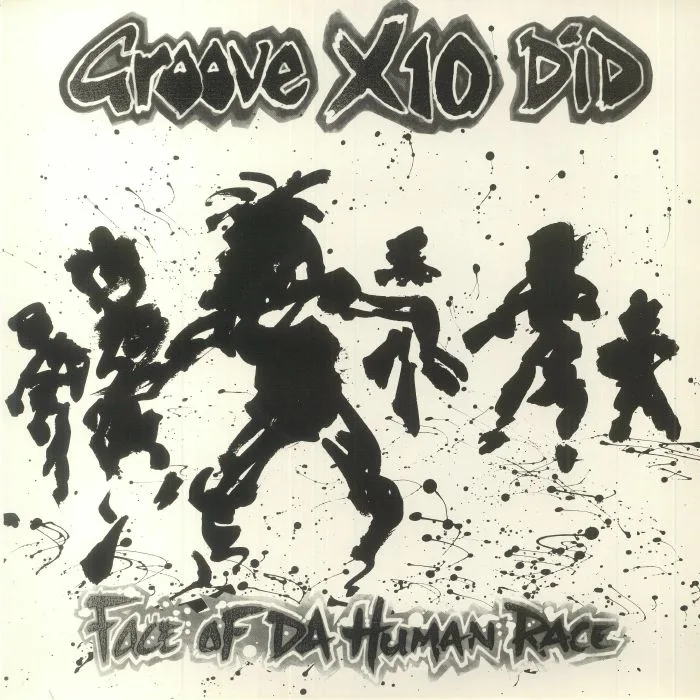 GROOVE X10 DID — Face Of Da Human Race