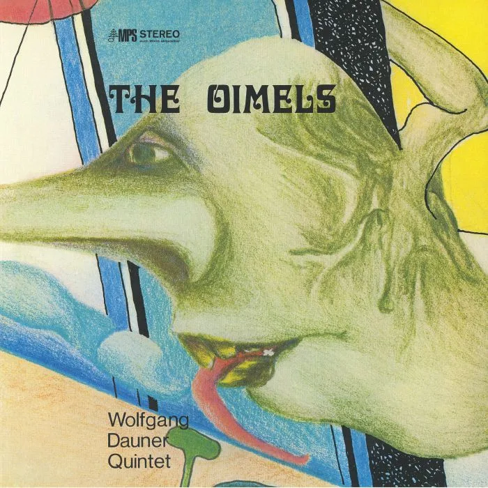 WOLFGANG DAUNER QUINTET — The Oimels (remastered)