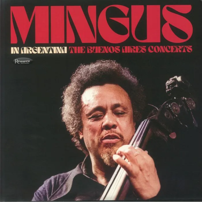 Charles MINGUS — In Argentina: The Buenos Aires Concerts (Record Store Day RSD 2025)