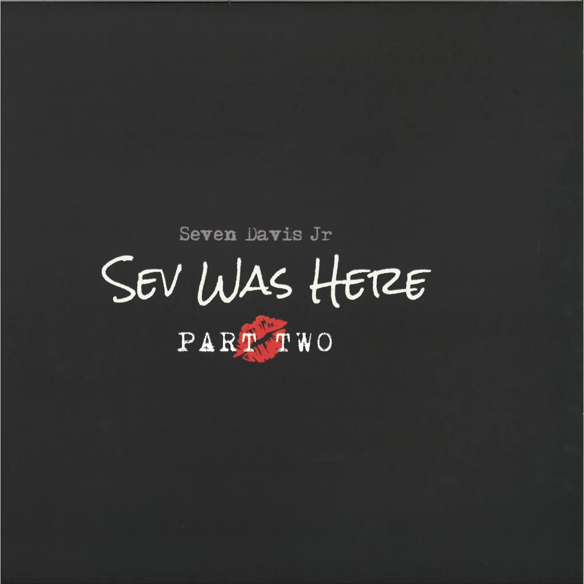 Seven Davis Jr — Sev Was Here: Part Two