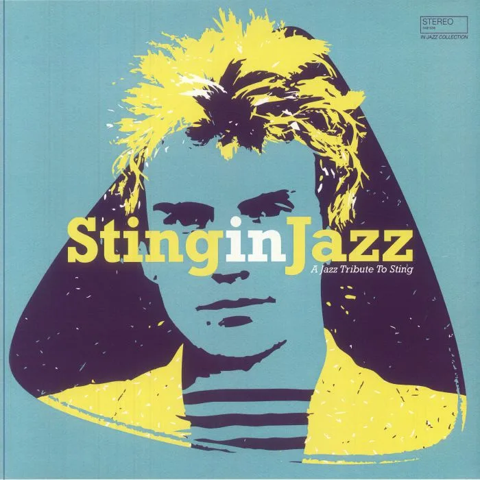 VARIOUS — Sting In Jazz: A Jazz Tribute To Sting