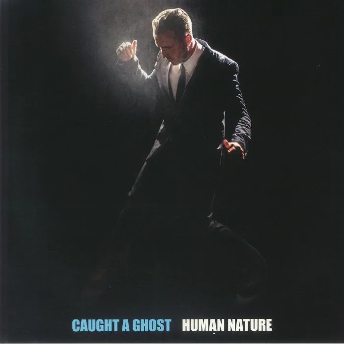 Лицевая сторона обложки — CAUGHT A GHOST — Human Nature