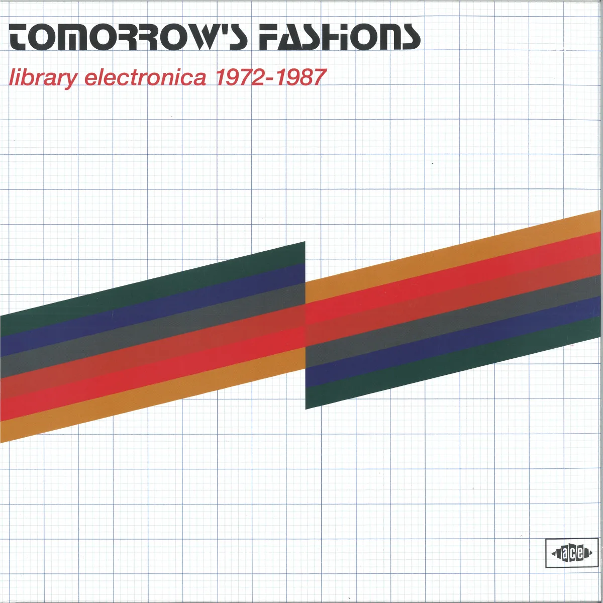 Tomorrow’s Fashions — Library Electronica 1972-1987 LP 2x12"