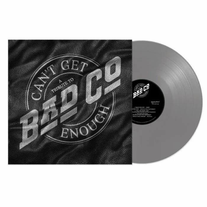 BAD COMPANY — Can't Get Enough: A Tribute To Bad Company