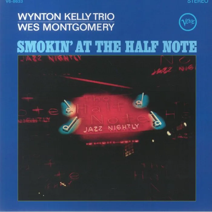 WYNTON KELLY TRIO with WEST MONTGOMERY — Smokin' At The Half Note (Acoustic Sounds Series)