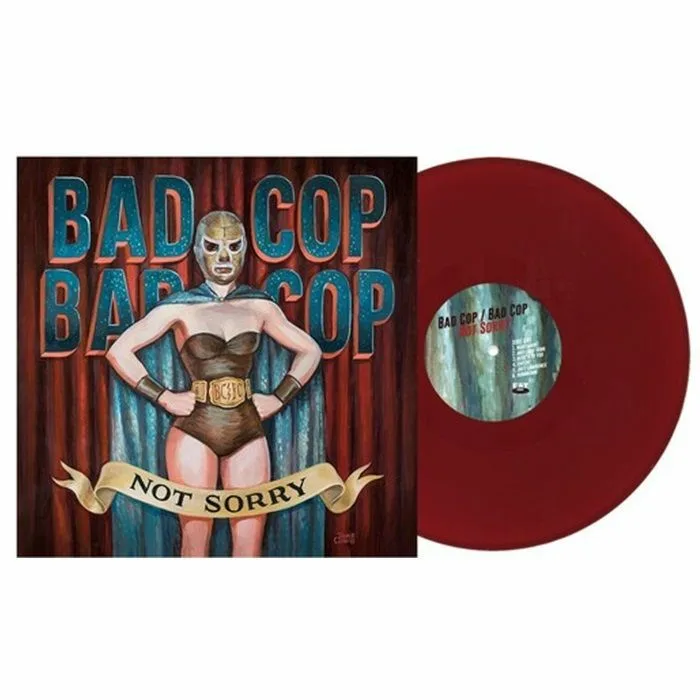BAD COP BAD COP — Not Sorry (reissue)