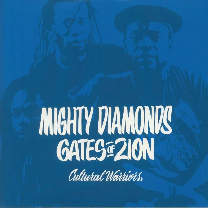 MIGHTY DIAMONDS / CULTURAL WARRIORS / DISCIPLES — Gates Of Zion