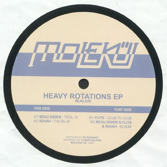 Beau DIDIER / ISAIAH / FLITS — Heavy Rotations EP