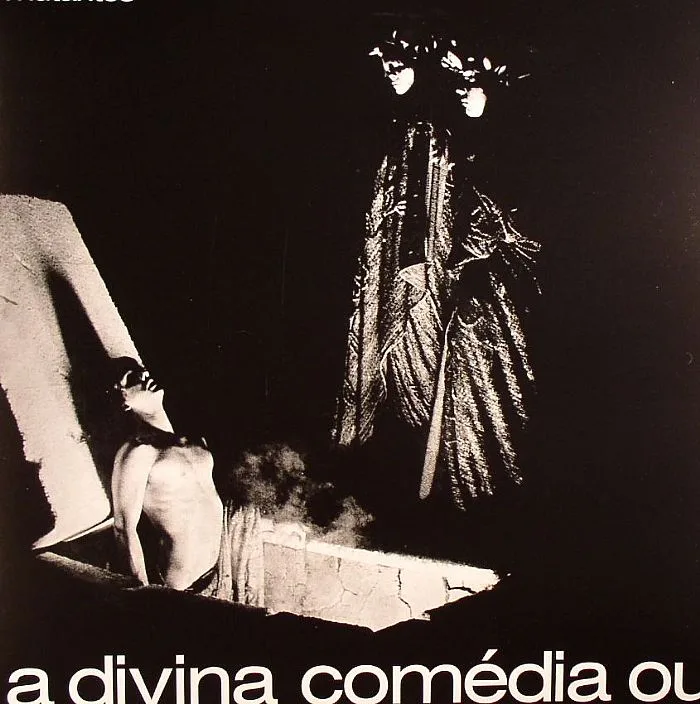 OS MUTANTES — A Divina Comedia Ou Ando Meio Desligado