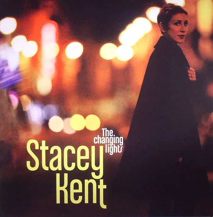 Stacey KENT — Changing Lights