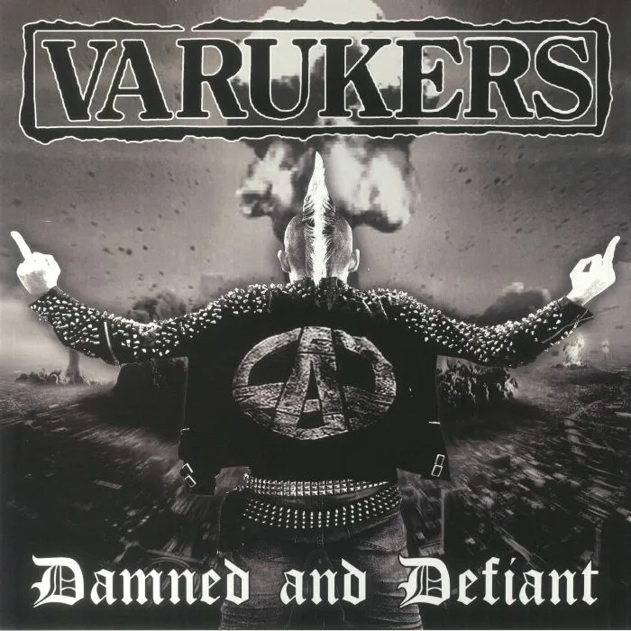 The VARUKERS — Damned & Defiant (reissue)