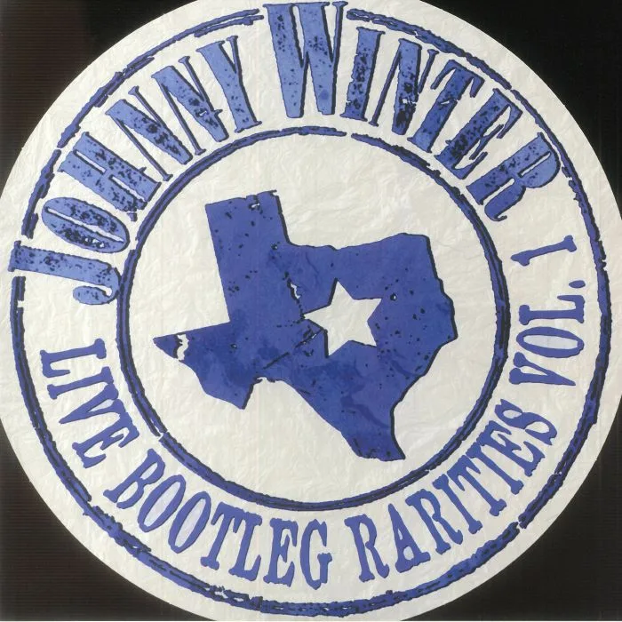 Johnny WINTER — Live Bootleg Rarities Volume One