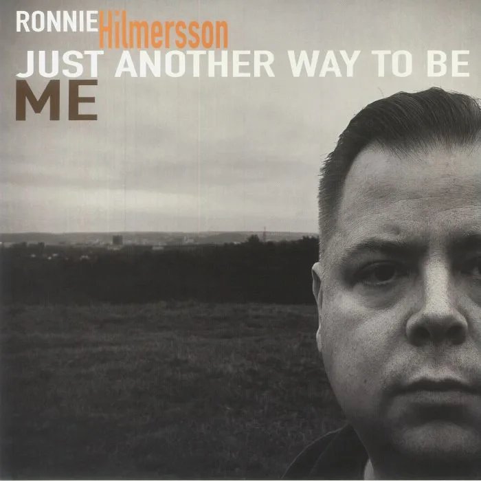 Ronnie HILMERSSON — Just Another Way To Be Me