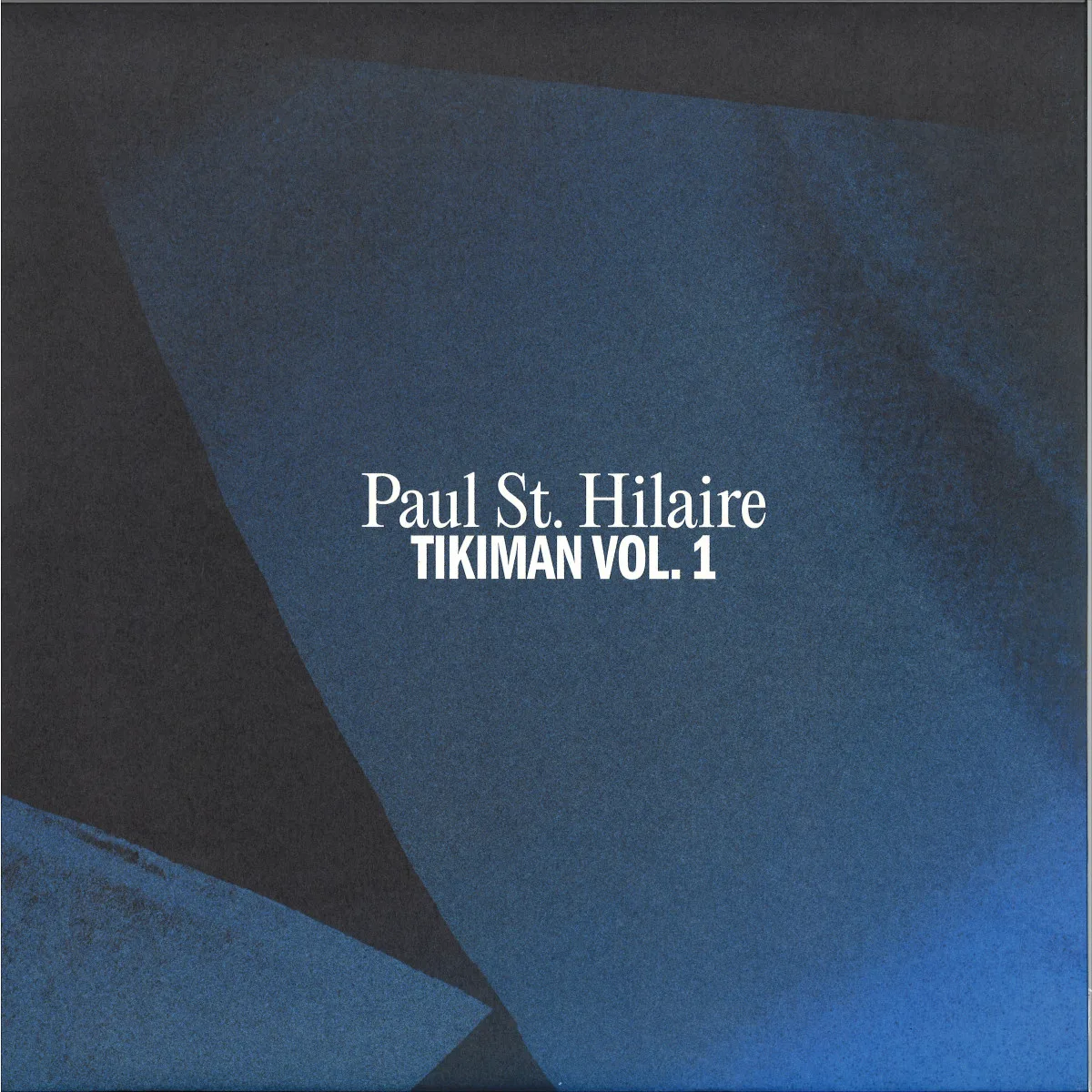 Paul St. Hilaire (AKA Tikiman) — Tikiman Vol. 1 LP 2x12"
