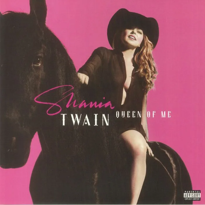 Shania TWAIN — Queen Of Me