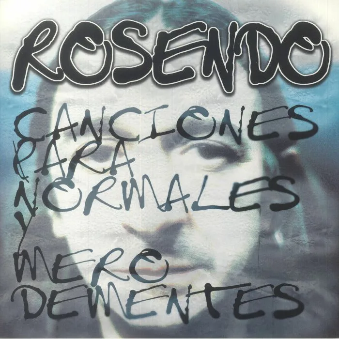 ROSENDO — Canciones Para Normales Y Mero Dementes
