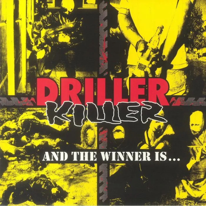 DRILLER KILLER — And The Winner Is