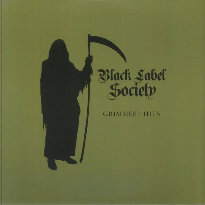 BLACK LABEL SOCIETY — Grimmest Hits