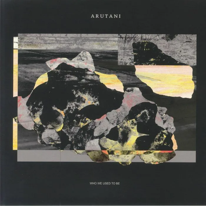 Лицевая сторона обложки — ARUTANI — Who We Used To Be (B-STOCK)