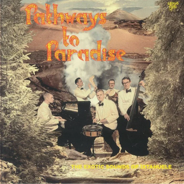 IXTAHUELE — Pathways To Paradise