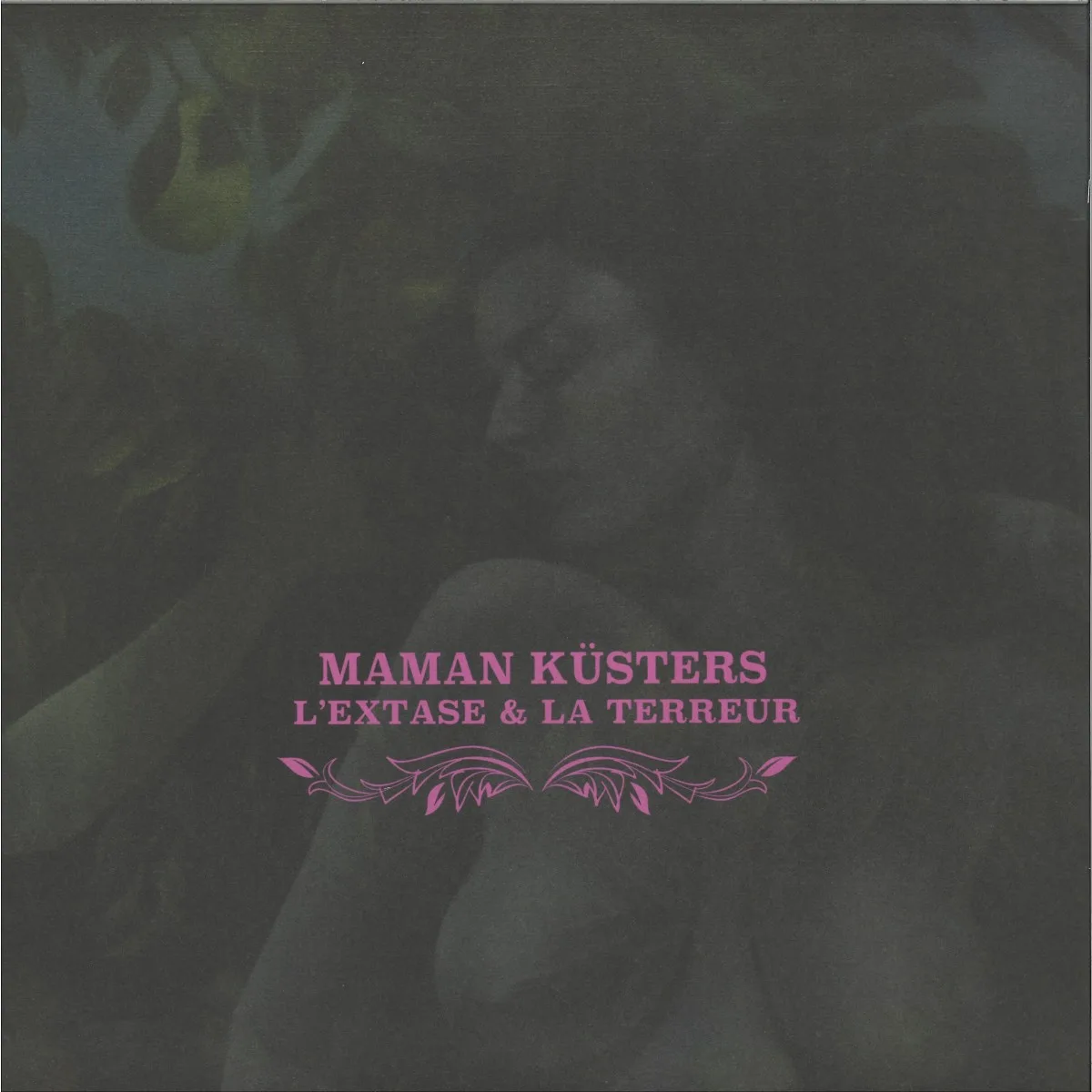 Maman Küsters — L'EXTASE & LA TERREUR EP