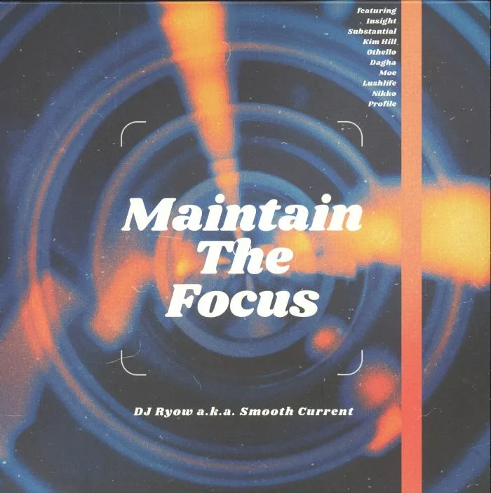 DJ RYOW aka SMOOTH CURRENT — Maintain The Focus