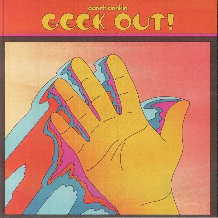 Gareth DONKIN — Geek Out!