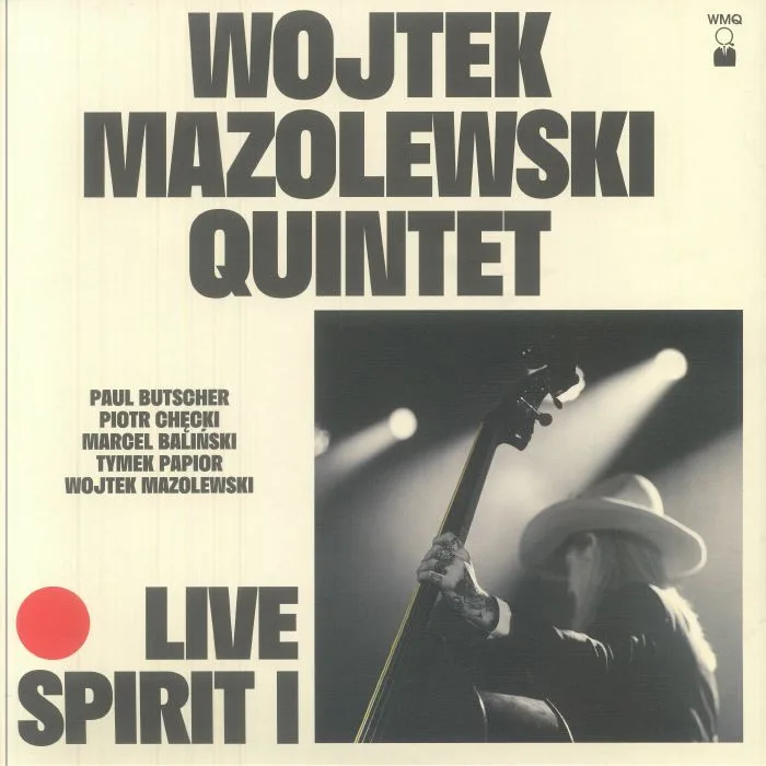 WOJTEK MAZOLEWSKI QUINTET — Live Spirit I