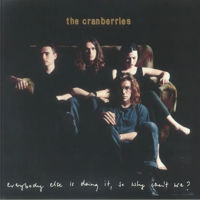 The CRANBERRIES — Everybody Else Is Doing It So Why Can't We? (33rd Anniversary Edition)