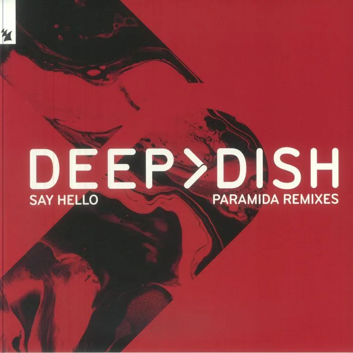 Лицевая сторона обложки — DEEP DISH — Say Hello: Paramida Remixes