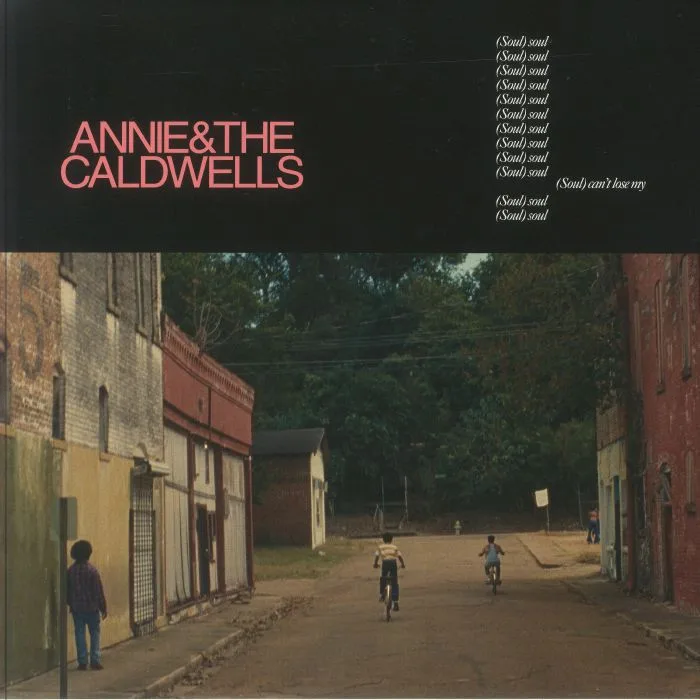 Front cover — ANNIE & THE CALDWELLS — Can't Lose My (Soul)