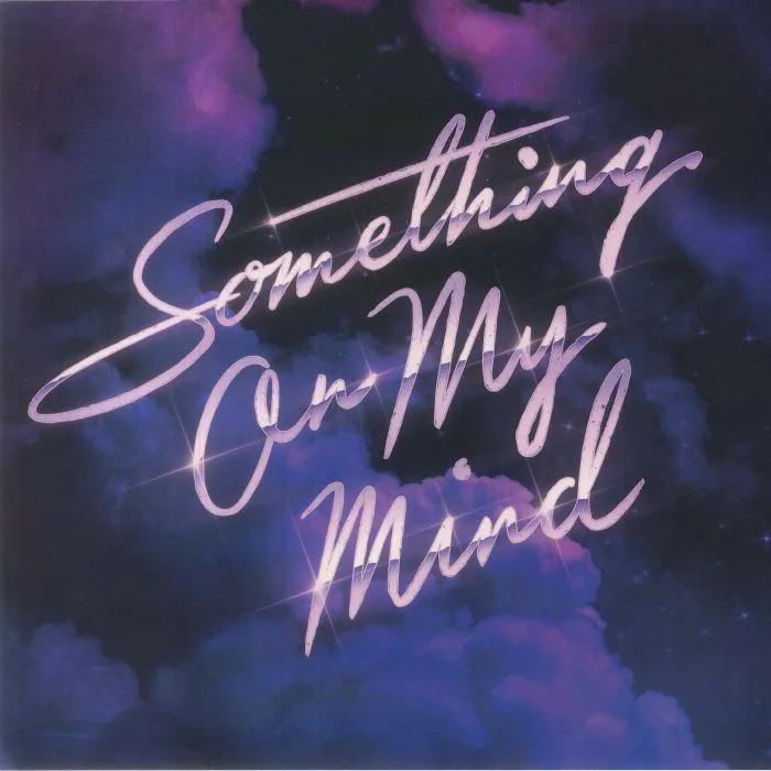 Лицевая сторона обложки — PURPLE DISCO MACHINE / DUKE DUMONT / NOTHING BUT THIEVES — Something On My Mind