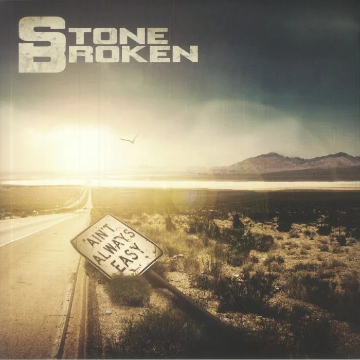 STONE BROKEN — Ain't Always Easy (reissue) (Record Store Day RSD 2022)