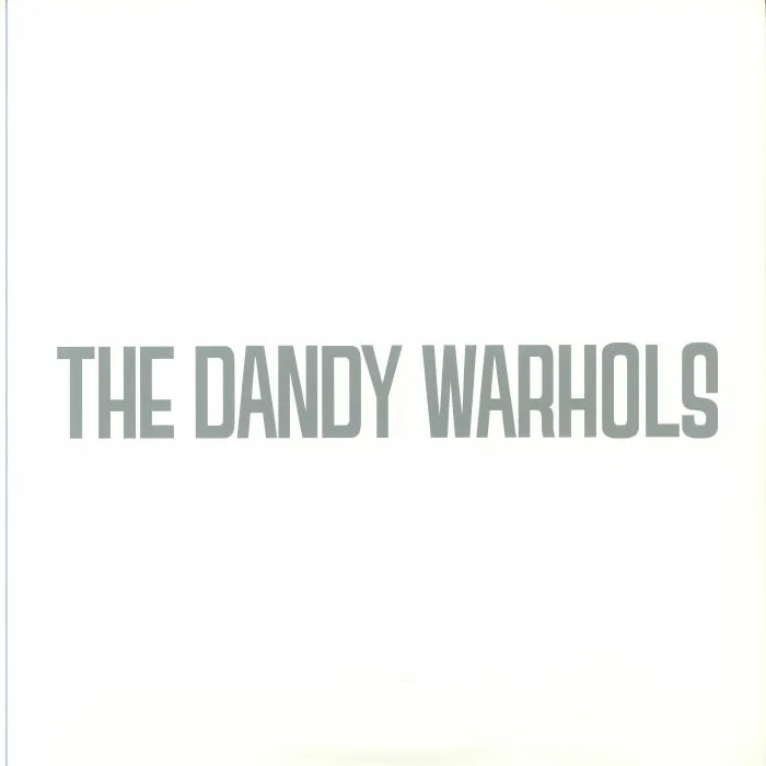 The DANDY WARHOLS — Dandys Rule Ok (reissue)
