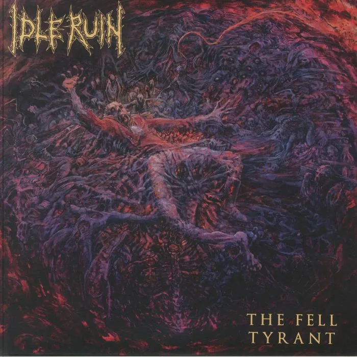 IDLE RUIN — The Fell Tyrant