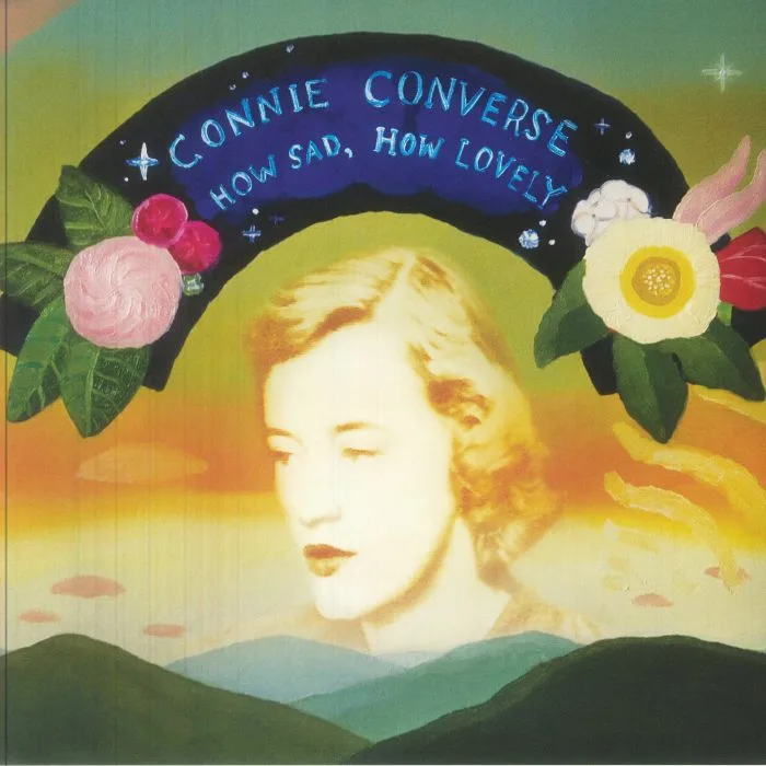 Connie CONVERSE — How Sad How Lovely (reissue)