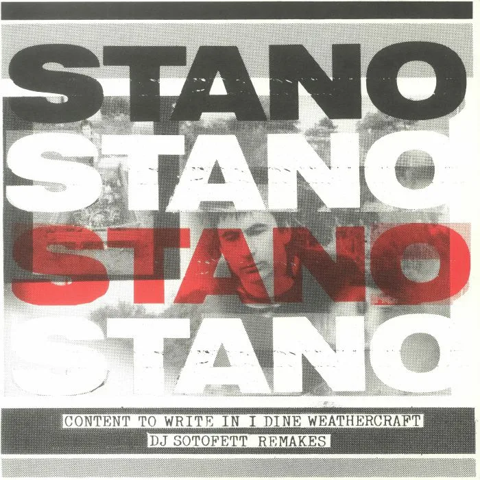 STANO — Content To Write It In I Dine Weathercraft: DJ Sotofett Remakes