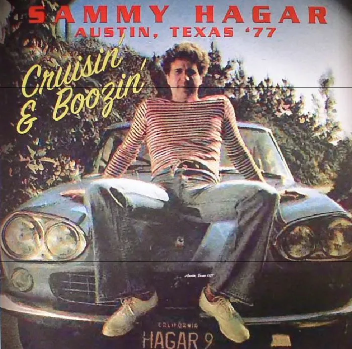 Sammy HAGAR — Austin Texas '77: Cruisin' & Boozin'