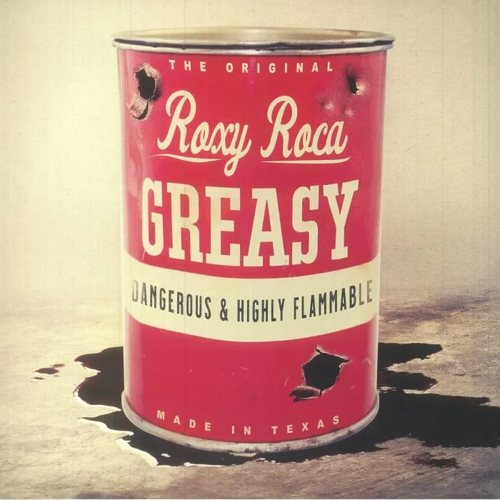 ROXY ROCA — Greasy