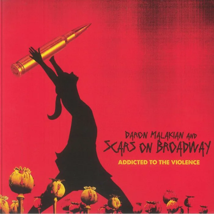 Daron MALAKIAN & SCARS ON BROADWAY — Addicted To The Violence
